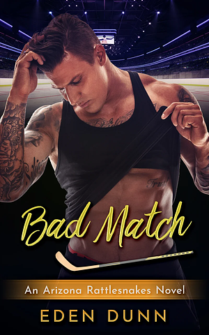 Bad Match by Eden Dunn