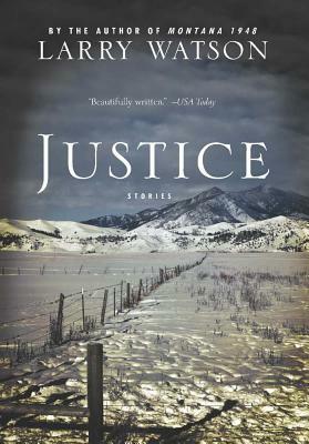 Justice: Stories by Larry Watson