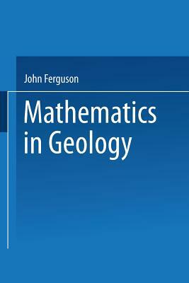 Mathematics in Geology by John Ferguson