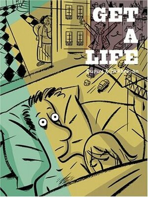 Get a Life by Philippe Dupuy, Charles Berberian, Helge Dascher