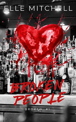 Broken People by Elle Mitchell