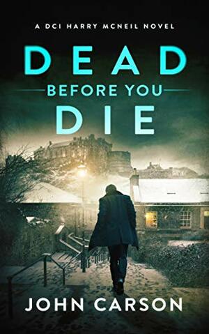 Dead before you die by John Carson