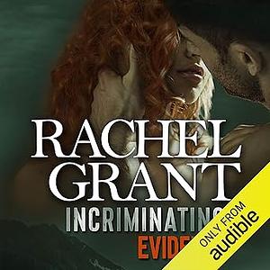 Incriminating Evidence by Rachel Grant