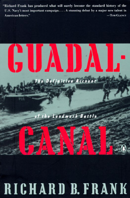 Guadalcanal: The Definitive Account of the Landmark Battle by Richard B. Frank