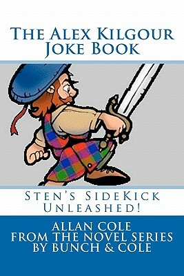 The Alex Kilgour Joke Book by Allan Cole
