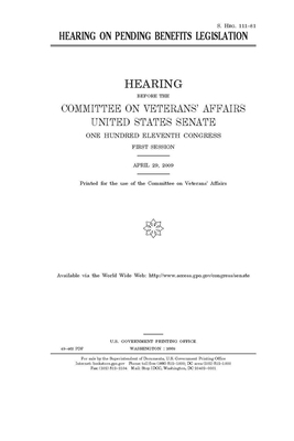 Hearing on pending benefits legislation by United States Congress, United States Senate, Committee On Veterans (senate)