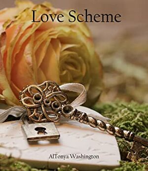 Love Scheme by AlTonya Washington