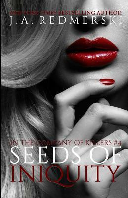 Seeds of Iniquity by J.A. Redmerski