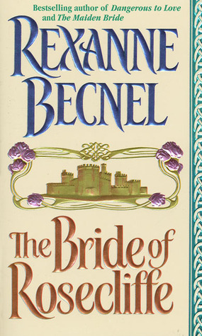 The Bride of Rosecliffe by Rexanne Becnel