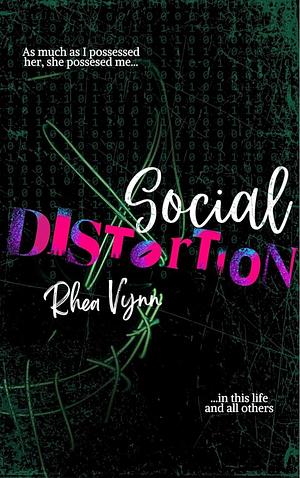 Social Distortion by Rhea Vynn