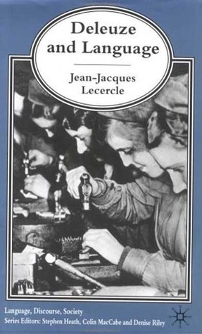 Deleuze and Language by Jean-Jacques Lecercle