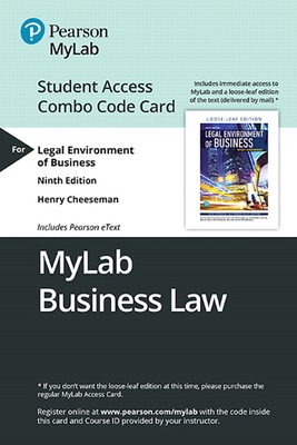 Mylab Business Law with Pearson Etext -- Combo Access Card -- For Legal Environment of Business: Online Commerce, Ethics, and Global Issues by Henry Cheeseman