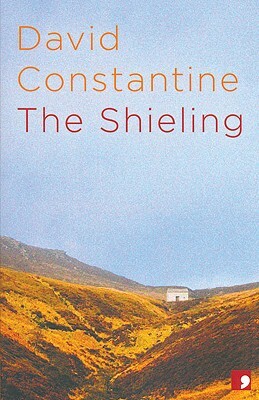 Shieling by David Constantine