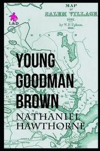 Young Goodman Brown by Nathaniel Hawthorne