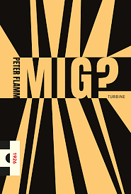 Mig? by Peter Flamm