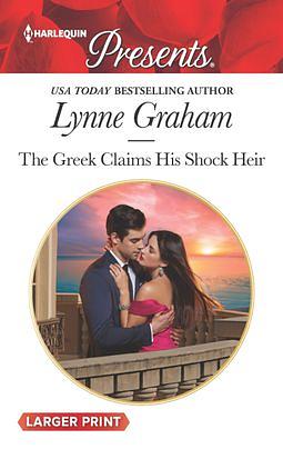 The Greek Claims His Shock Heir by Lynne Graham