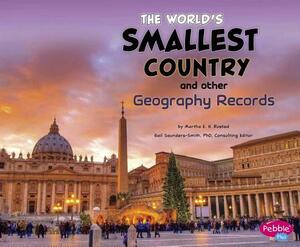 The World's Smallest Country and Other Geography Records by Melissa Abramovitz