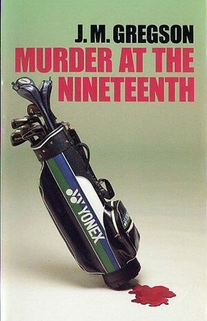 Murder at the Nineteenth by J.M. Gregson