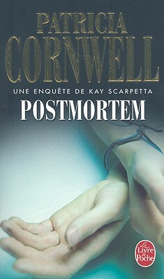 Postmortem: Une Enquète de Kay Scarpetta by Patricia Cornwell