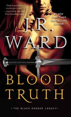Blood Truth, Volume 4 by J.R. Ward