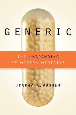 Generic by Jeremy A. Greene