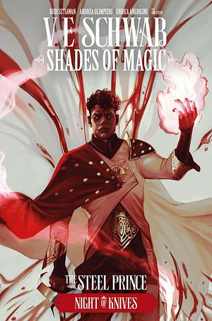 Shades of Magic: The Steel Prince: Night Of Knives #8 by V.E. Schwab