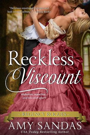 Reckless Viscount: Regency Rogues, #2 by Amy Sandas