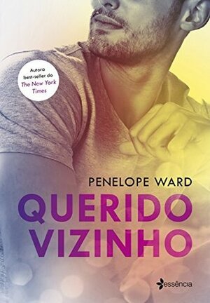 Querido vizinho by Penelope Ward, Andreia Barboza