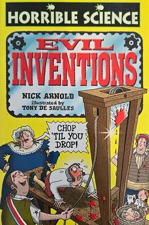 Evil Inventions by Nick Arnold