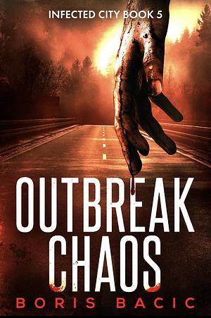 Outbreak Chaos by Boris Bačić