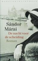 De nacht voor de scheiding by Sándor Márai