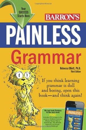 Painless Grammar (Barron's Painless Series) by Rebecca Elliott