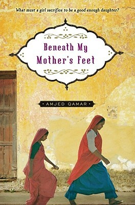 Beneath My Mother's Feet by Amjed Qamar