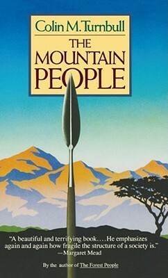 The Mountain People by Colin M. Turnbull
