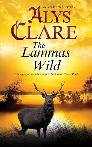 Lammas Wild by Alys Clare