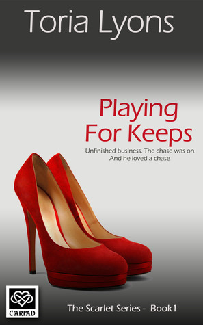 Playing for Keeps by Toria Lyons