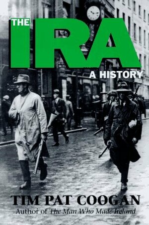 The IRA: A History by Tim Pat Coogan