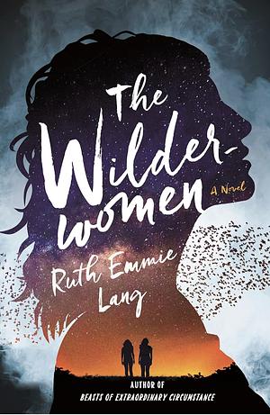 The Wilder Women by Ruth Emmie Lang