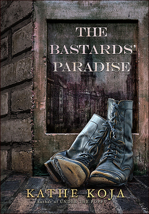 The Bastards' Paradise by Kathe Koja