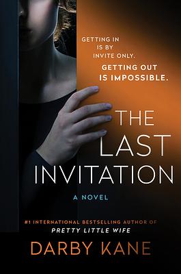 The Last Invitation: A Novel by Darby Kane