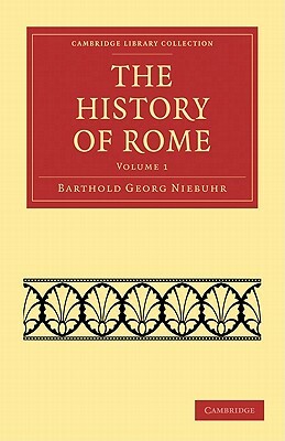 The History of Rome 3-Volume Set by Barthold Georg Niebuhr