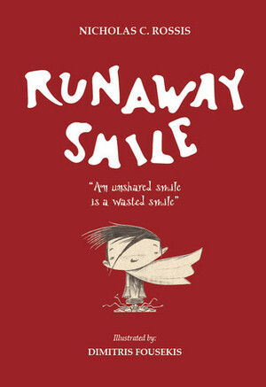 Runaway Smile by Dimitris Foussekis, Nicholas C. Rossis