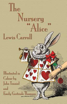 The Nursery Alice by Lewis Carroll