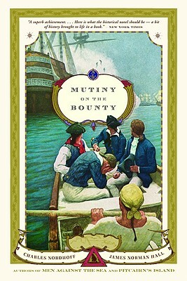Mutiny on the Bounty by Charles Nordhoff, James Norman Hall