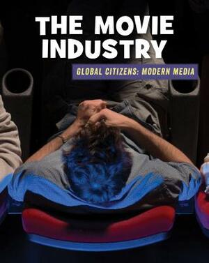 The Movie Industry by Wil Mara