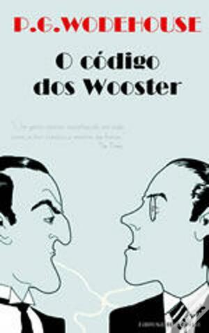 O Código dos Wooster by P.G. Wodehouse