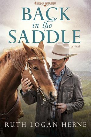 Back in the Saddle by Ruth Logan Herne
