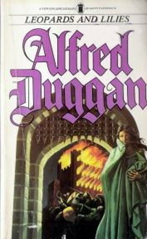 Leopards and Lilies by Alfred Duggan