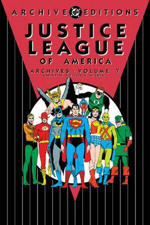 Justice League of America Archives, Vol. 7 by Gardner F. Fox