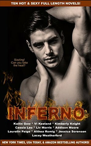 Inferno Anthology by Addison Moore, Kailin Gow, Liv Morris, Cassia Leo, Aleatha Romig, Kimberly Knight, Jessica Sorensen, Lacey Weatherford, Laurelin Paige, Vi Keeland